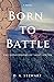Born to Battle (The Age of ...