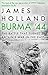 Burma '44: The Battle That Turned Britain's War in the East