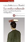 La svolta cultura...