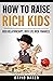 How to Raise Rich Kids by David Mark Baker
