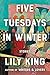 Five Tuesdays in Winter