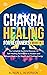 Chakra Healing for Beginner...