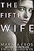 The Fifth Wife by Marata Eros