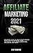 Affiliate Marketing 2021: B...