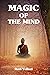 Magic of the Mind