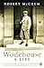 Wodehouse: A Life