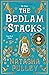 The Bedlam Stacks