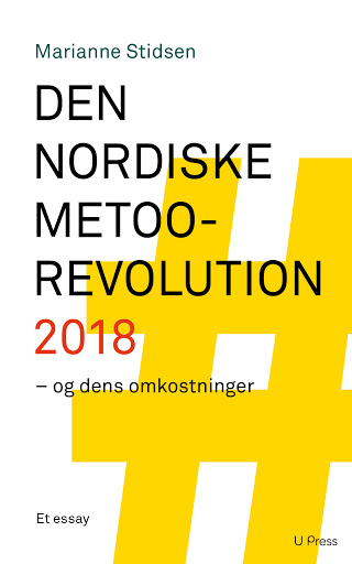 Den nordiske metoo-revolution 2018 - og dens omkostninger