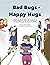 Bad Bugs - Happy Hugs by Ginny Leopold