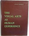 The Visual Arts as Human Experience