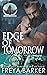 Edge Of Tomorrow (Arrow's Edge MC)