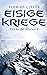 Eisige Kriege (Der weiße Kr...
