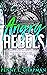 Angry Rebels (Rebels of St. Cilline #1)