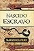 Nascido Escravo (Portuguese Edition)