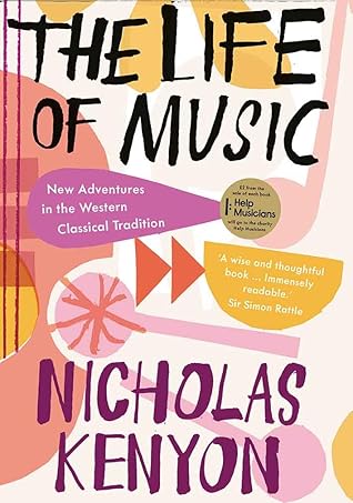 The Life of Music: New Adventures in the Western Classical Tradition