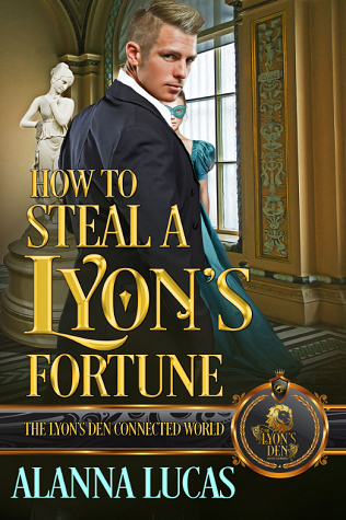 How to Steal a Lyon's Fortune (The Lyon's Den)