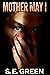Mother May I by S.E. Green