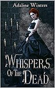 Whispers of the Dead