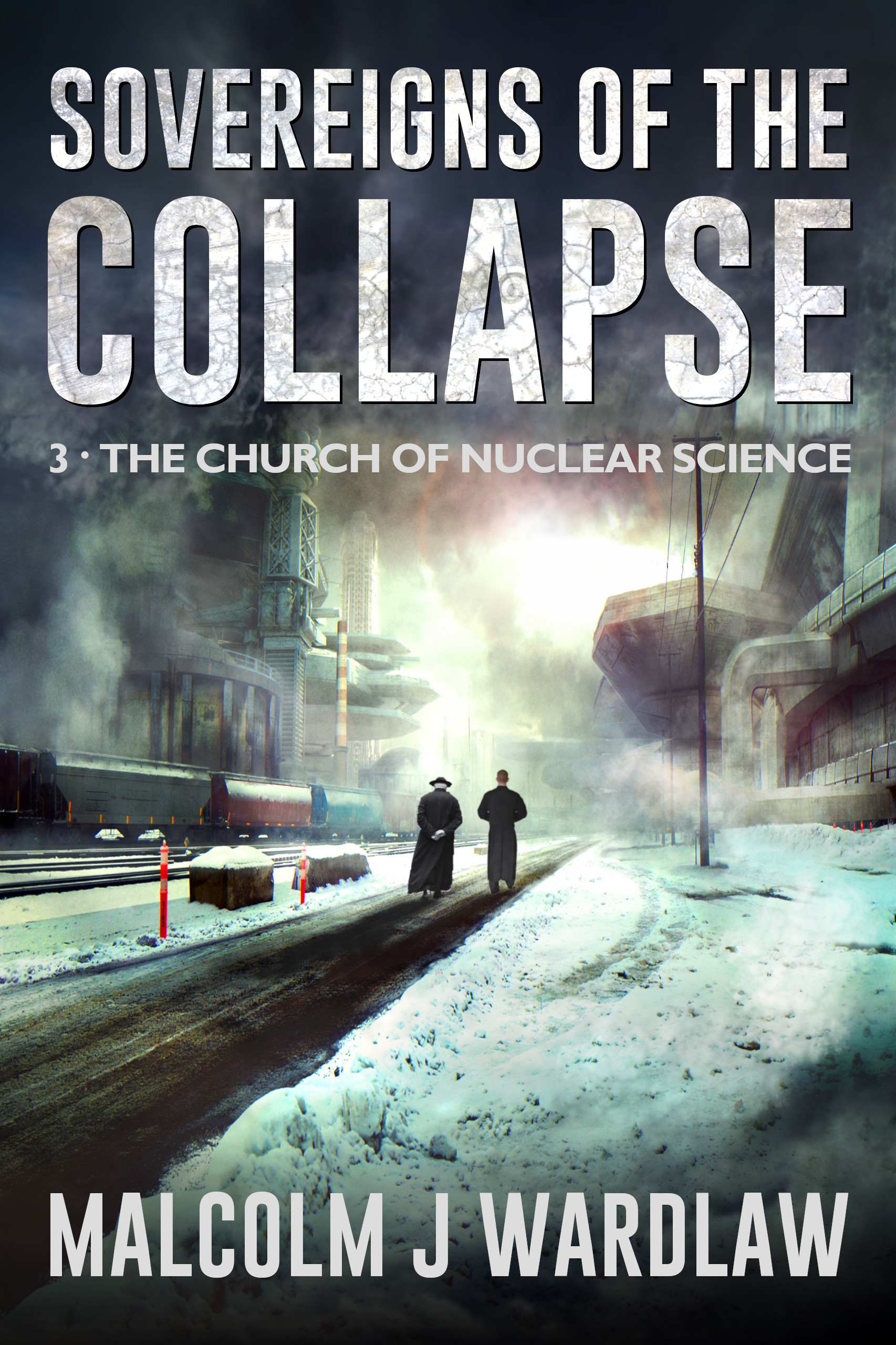 The Church of Nuclear Science (Sovereigns of the Collapse #3)