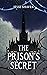 The Prison's Secret