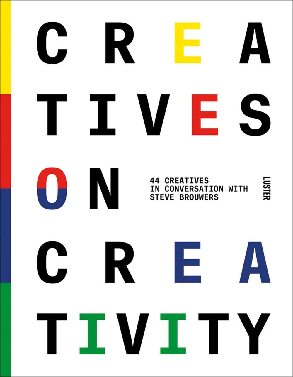 Creatives on Creativity (Hardcover)
