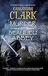 Murder at Beaulieu Abbey (A Hildegard of Meaux medieval mystery Book 11)