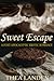 Sweet Escape