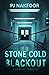 STONE COLD BLACKOUT: A Medical Thriller