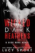 Wicked Dark Heathens (Sick Boys, #4)