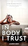 In Body I Trust: A Novel Book cover for In Body I Trust: A Novel