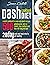 The Dash Diet Cookbook: A G...