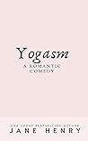 Yogasm by Jane   Henry