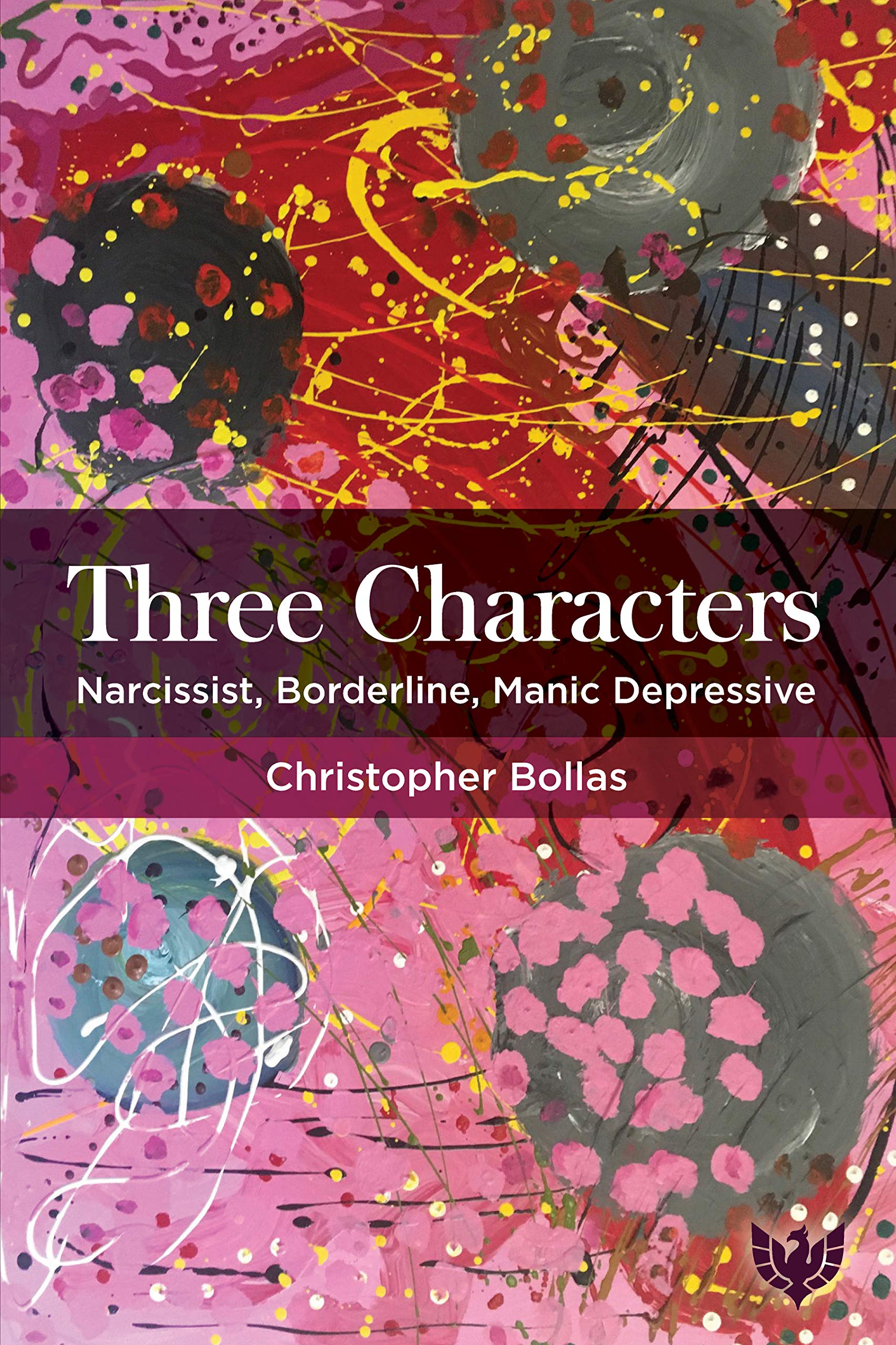Three Characters: Narcissist, Borderline, Manic Depressive (Kindle Edition)
