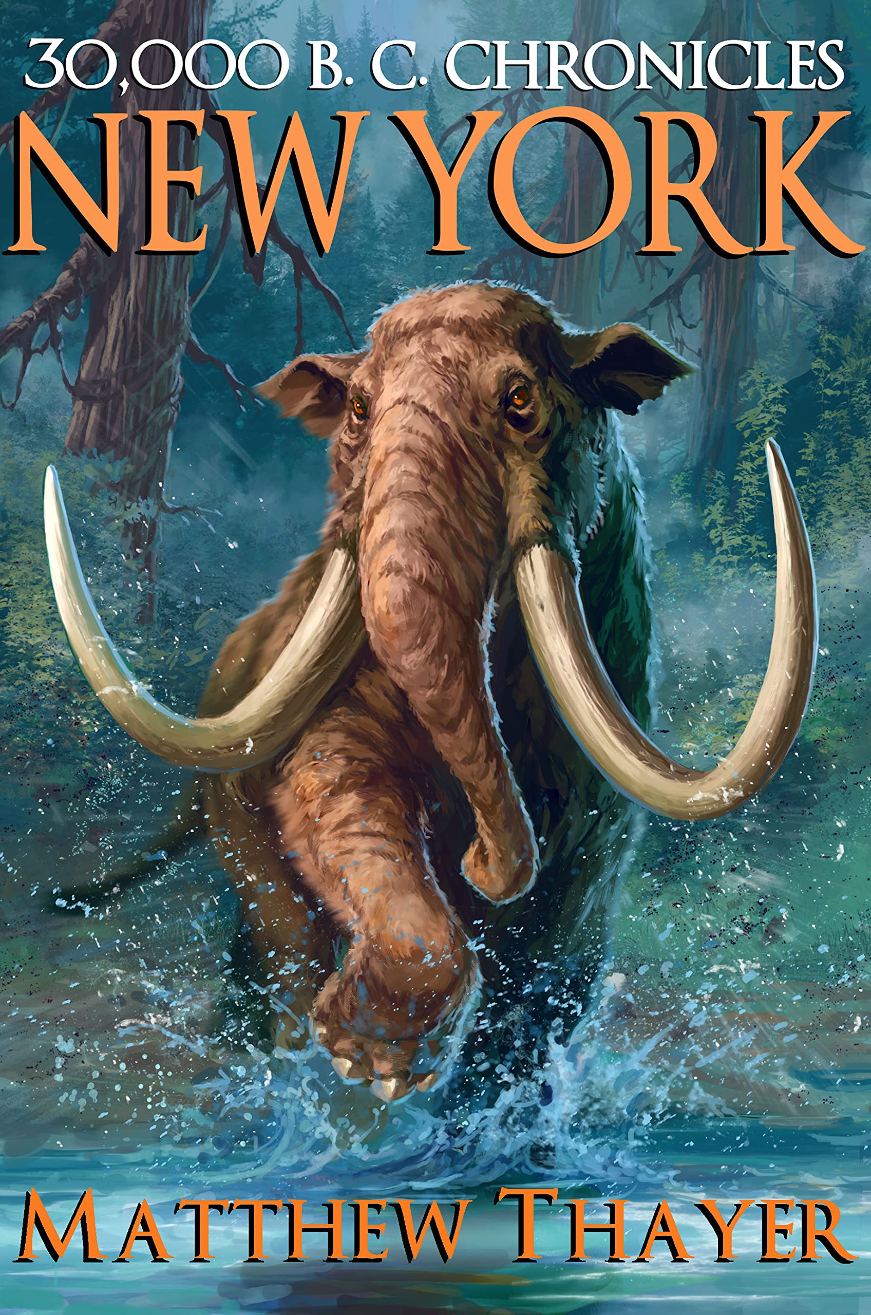 New York (30,000 B.C. Chronicles #6)