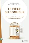Le piège du bonhe...