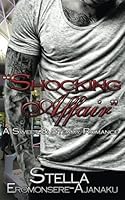 "Shocking Affair": A Sweet & Steamy Romance by Stella Eromonsere-Ajanaku