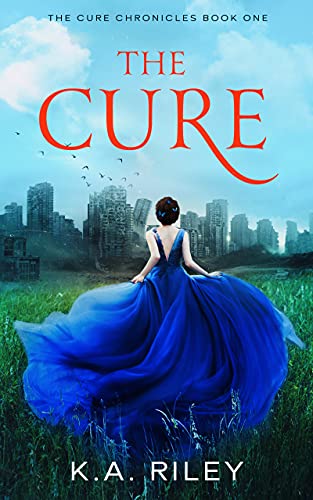 The Cure (The Cure Chronicles #1)
