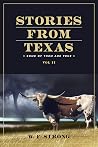 Stories from Texas: Some of them are true. Vol II Stories from Texas: Some of them are true. Vol II