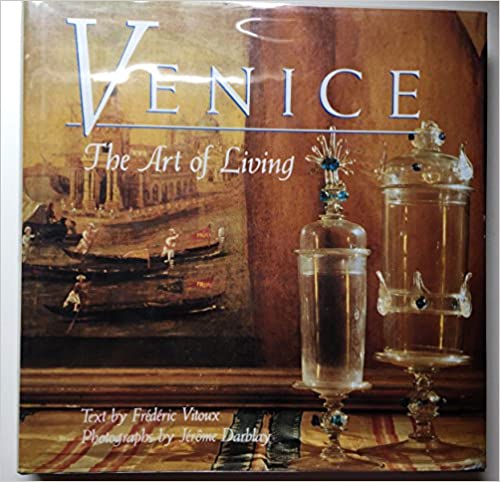 Venice: The Art of Living (Hardcover)