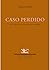 Caso perdido