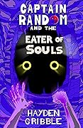 Captain Random and the Eater of Souls