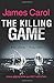 The Killing Game by James Carol