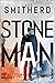 Stone Man - Die Ankunft (Stone Man 1)