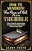 How to Memorize Verses, Passages, and Books from the Bible: 3 Easy Steps for Memorizing Scripture and Sealing God’s Word in Your Heart