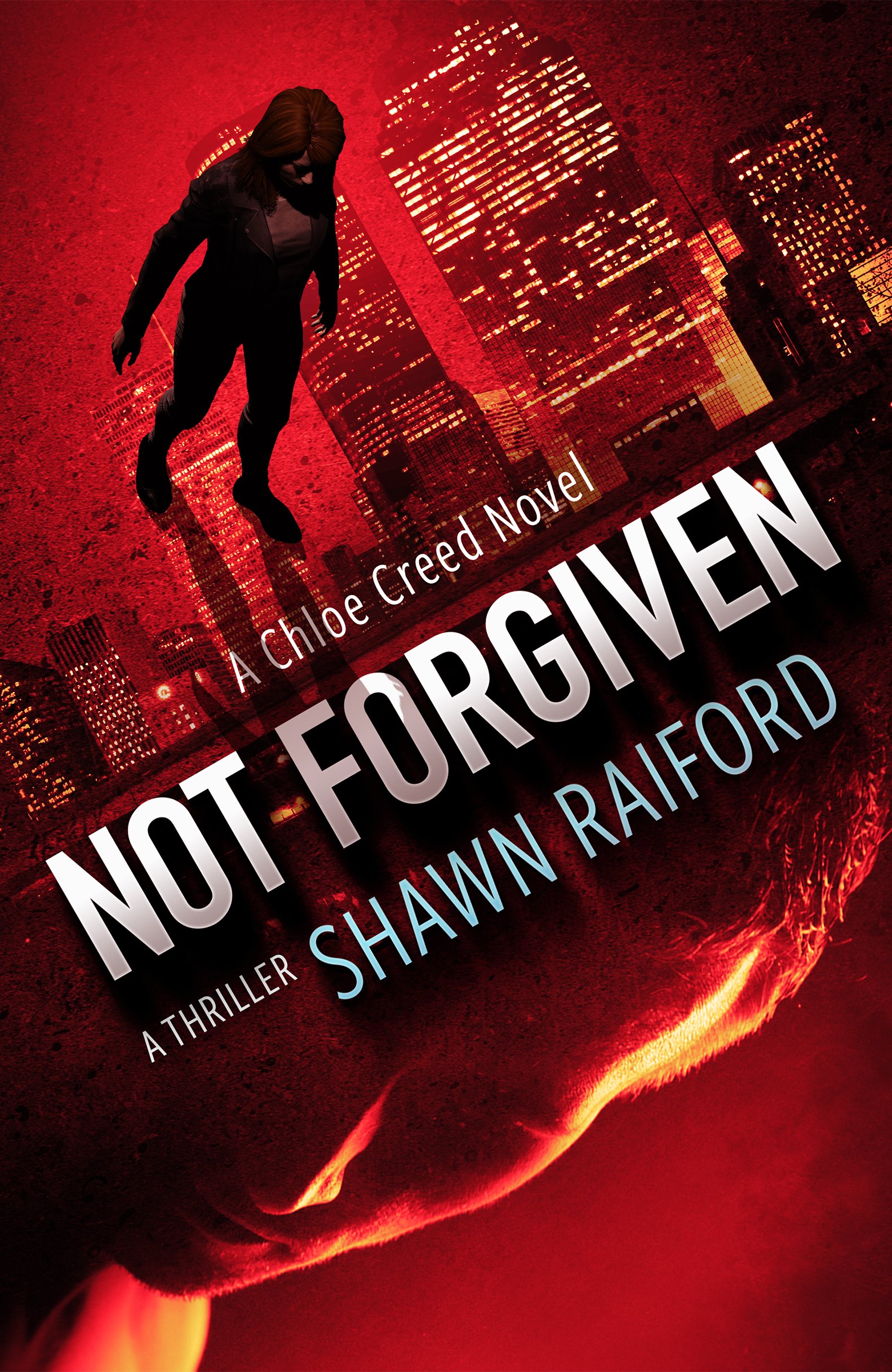 Not Forgiven: A Killer Thriller Novel (Ungoverned Series)