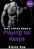 Playing for Keeps (Play Series #6)