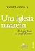 Una iglesia nazarena: Teolo...