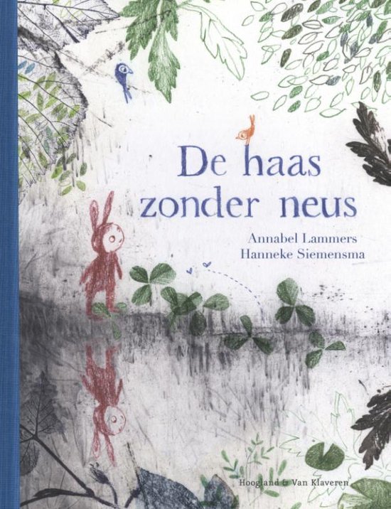 De haas zonder neus (Hardcover)