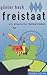 Freistaat: ein utopischer H...