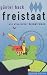 Freistaat: ein utopischer Heimatroman